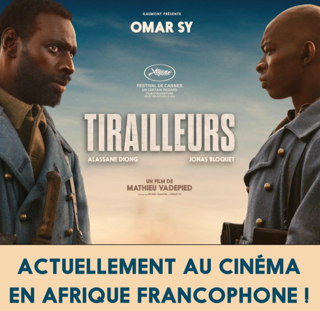 TIRAILLEURS disponible dès aujourd’hui dans vos cinémas en Afrique Francophone 💫💫💫