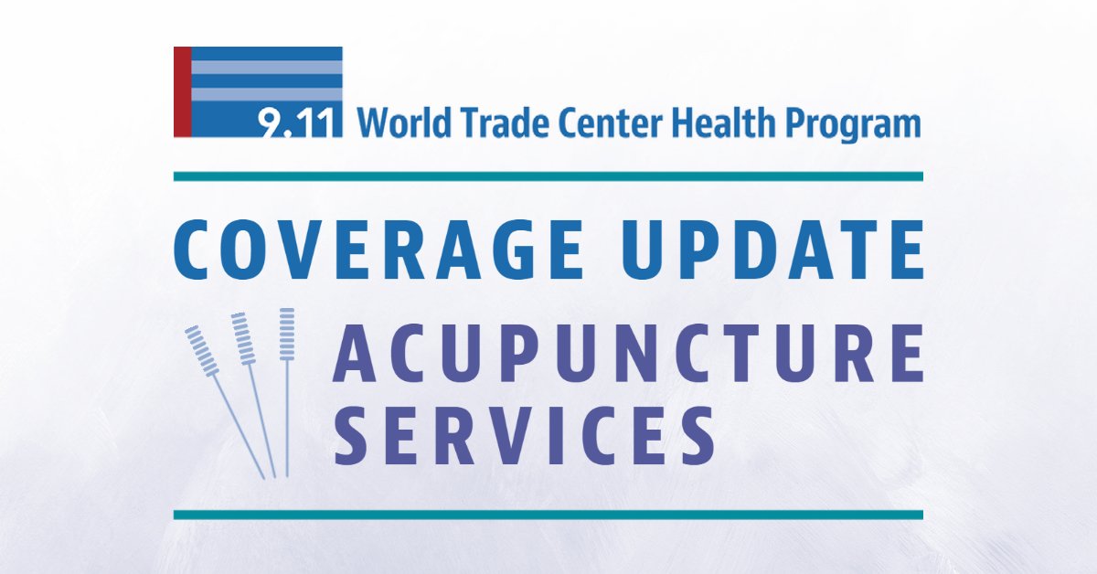 🆕 Coverage Update: Acupuncture services are now covered through the #WTCHealthProgram for members with certain certified health conditions. Learn more about acupuncture coverage at bit.ly/WTCacupuncture
