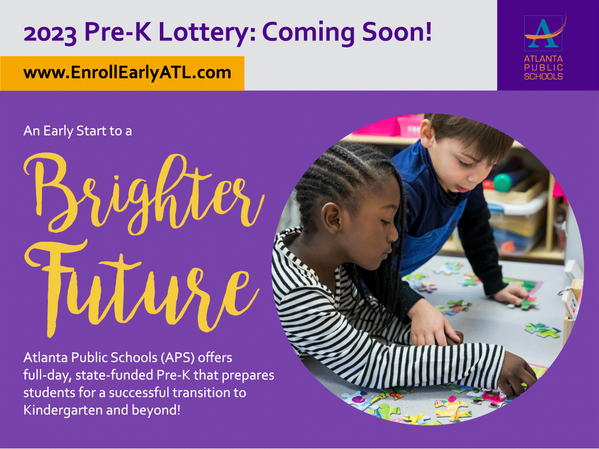 ATL Public Schools (@apsupdate) on Twitter photo The Pre-K lottery application for the 2023-2024 school year will be available from January 16, 2023 at 9:00 a.m. through March 12, 2023 at 11:59 p.m. Parents can apply for the program by visiting enrollearlyatl.com.  Seats will be filled through a random lottery drawing. The Pre-K lottery application for the 2023-2024 school year will be available from January 16, 2023 at 9:00 a.m. through March 12, 2023 at 11:59 p.m. Parents can apply for the program by visiting enrollearlyatl.com.  Seats will be filled through a random lottery drawing.