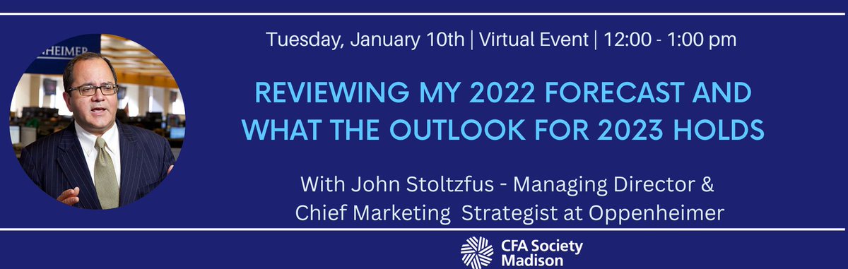 cfa_madison's tweet photo. Last couple of days to register for our January 10th Virtual event with John Stoltzfus as he presents Reviewing My 2022 Forecast and What the Outlook for 2023 Holds.

To register - https://t.co/tudSRiKnzI https://t.co/swou8dixXM