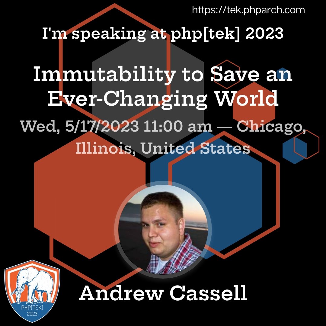 Don't miss <a href="/alc277/">Andrew Cassell</a>   talk at #PHPTek 2023! They will be discussing "Immutability to Save an Ever-Changing World." Register now at tek.phparch.com #php #immutability