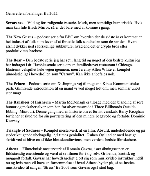 lerkenfeldt's tweet photo. Sidste liste i denne omgang, er en ny en af slagsen. Et par mere generelle anbefalinger af ting jeg har haft optur over i 2022. Del, like og diskuter. #listemand er tilbage i 2023. https://t.co/Hmm6jeCDOI