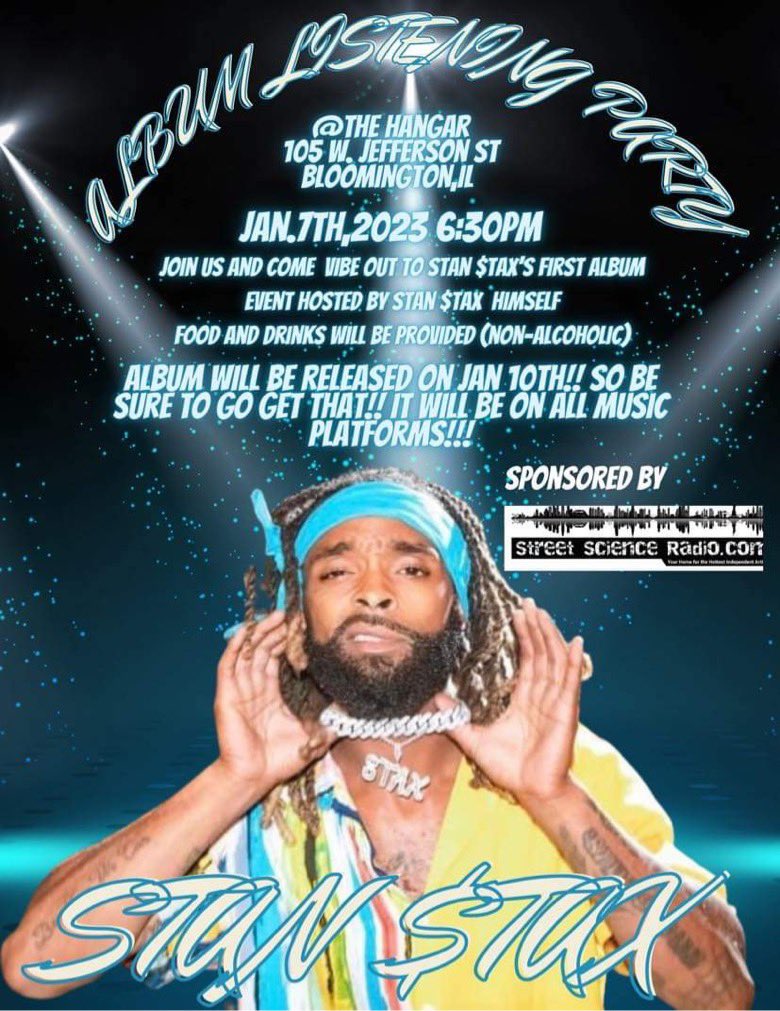 🚨🚨🚨🚨
We are proud to team up with the very #talented Stan $tax as @streetscienceradio helps #sponsor his album #listeningparty this #saturday, 1/7/23 at The Hanger Art Company in #bloomingtonillinois.

SEE YOU THERE!!!

#follow #stanstax #streetscienceradio #ssr #rap #hiphop