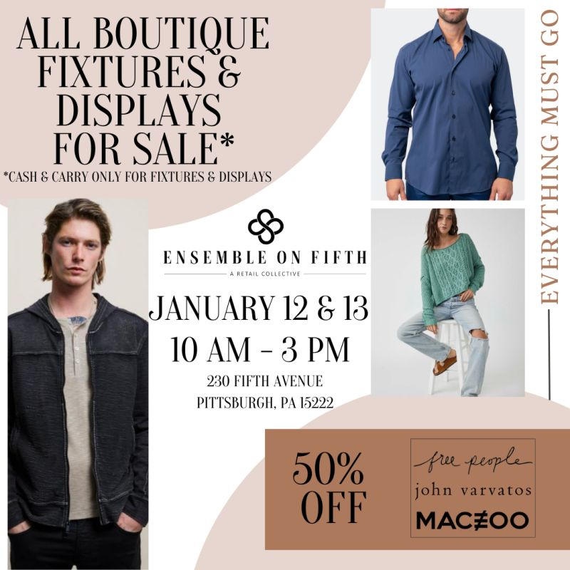 PGHFW's tweet photo. Next Thursday and Friday, all boutique fixtures and displays will be on sale from 10 am - 3 pm in the former store of Ensemble on Fifth, at 230 Fifth Avenue Downtown. 

CASH &amp; CARRY ONLY  

Also, last chance to get Ensemble's House Brands - Free People, John Varvatos and Maceoo. https://t.co/IY5Wq9a5pi