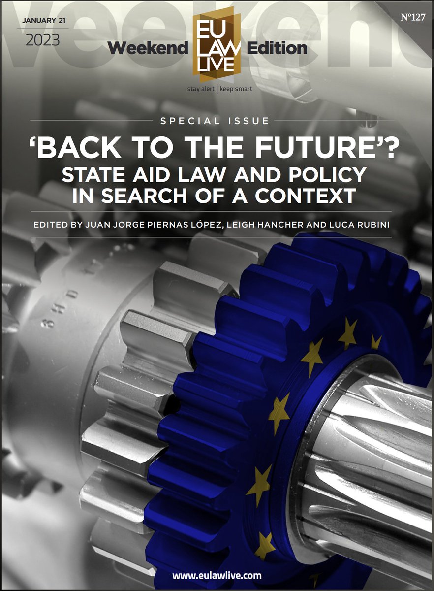 As an advance of the upcoming book published by the @EulawLive Press, don't miss the latest Weekend Edition on the future of #stateaid, with a selection of essays edited by @PiernasJorge, Leigh Hancher and @LucaRubiniLuca. eulawlive.com/weekend-editio… #eulaw #competition #law