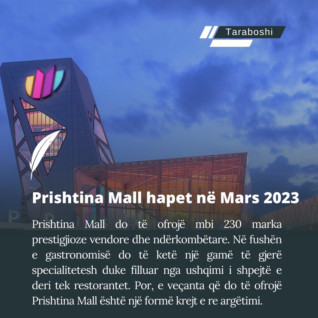 TweetTaraboshi's tweet photo. Prishtina Mall do të ofrojë mbi 230 marka prestigjioze vendore dhe ndërkombëtare. Në fushën e gastronomisë do të ketë një gamë të gjerë specialitetesh duke filluar nga ushqimi i shpejtë e deri tek restorantet. Poashtu Prishtina Mall do të ofrojë një formë të re argëtimi. https://t.co/ED7gPKL5tP