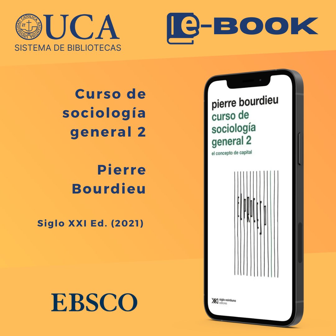 biblio_uca's tweet image. El Curso de sociología general 2, de Pierre Bourdieu se encuentra disponible en e-book en la colección libros electrónicos de #EBSCO.