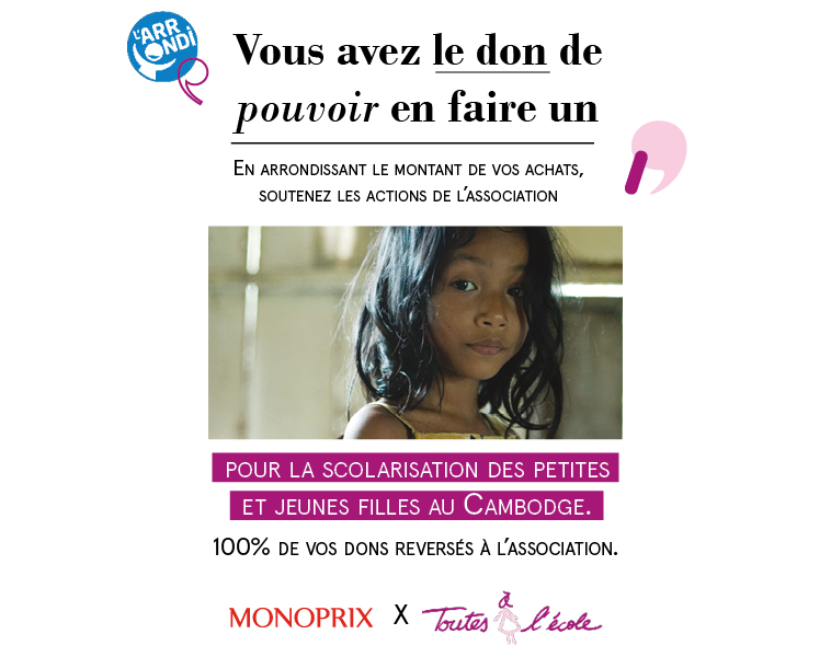 Monoprix (@monoprix) on Twitter photo Du 19/01 au 02/02, #Monoprix déploie sa nouvelle campagne de <a href="/l_arrondi/">L'ARRONDI</a> en caisse pour la scolarisation des petites et jeunes filles au Cambodge.
Tous les #dons récoltés durant cette période seront reversés à l’association <a href="/toutesalecole/">Toutes à l'école</a>. 
Mobilisons-nous!
#solidarite Du 19/01 au 02/02, #Monoprix déploie sa nouvelle campagne de <a href="/l_arrondi/">L'ARRONDI</a> en caisse pour la scolarisation des petites et jeunes filles au Cambodge.
Tous les #dons récoltés durant cette période seront reversés à l’association <a href="/toutesalecole/">Toutes à l'école</a>. 
Mobilisons-nous!
#solidarite