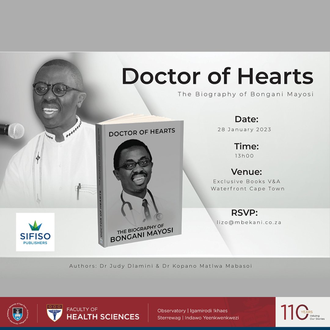 You are invited to the book launch of 'Doctor of Hearts - The Biography of Bongani Mayosi'.

Date: 28 January 2023
Time: 13h00
Venue: Exclusive Books, V&A Waterfront, Cape Town
      
RSVP: lizo@mbekani.co.za
 
#bonganimayosi