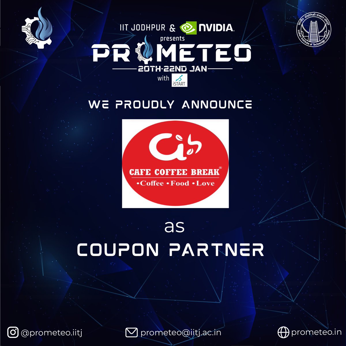 IITJ_Prometeo's tweet photo. We are excited to announce @cafecoffeebreak as our Coupon Partner for Prometeo'23

#prometeo #iit #iitjodhpur #iitj #tech #technology #techfest #collegefest #ccb #2023 #sponsor #entrepreneurial #entrepreneur #startup #engineering https://t.co/HxxRJXXu2a