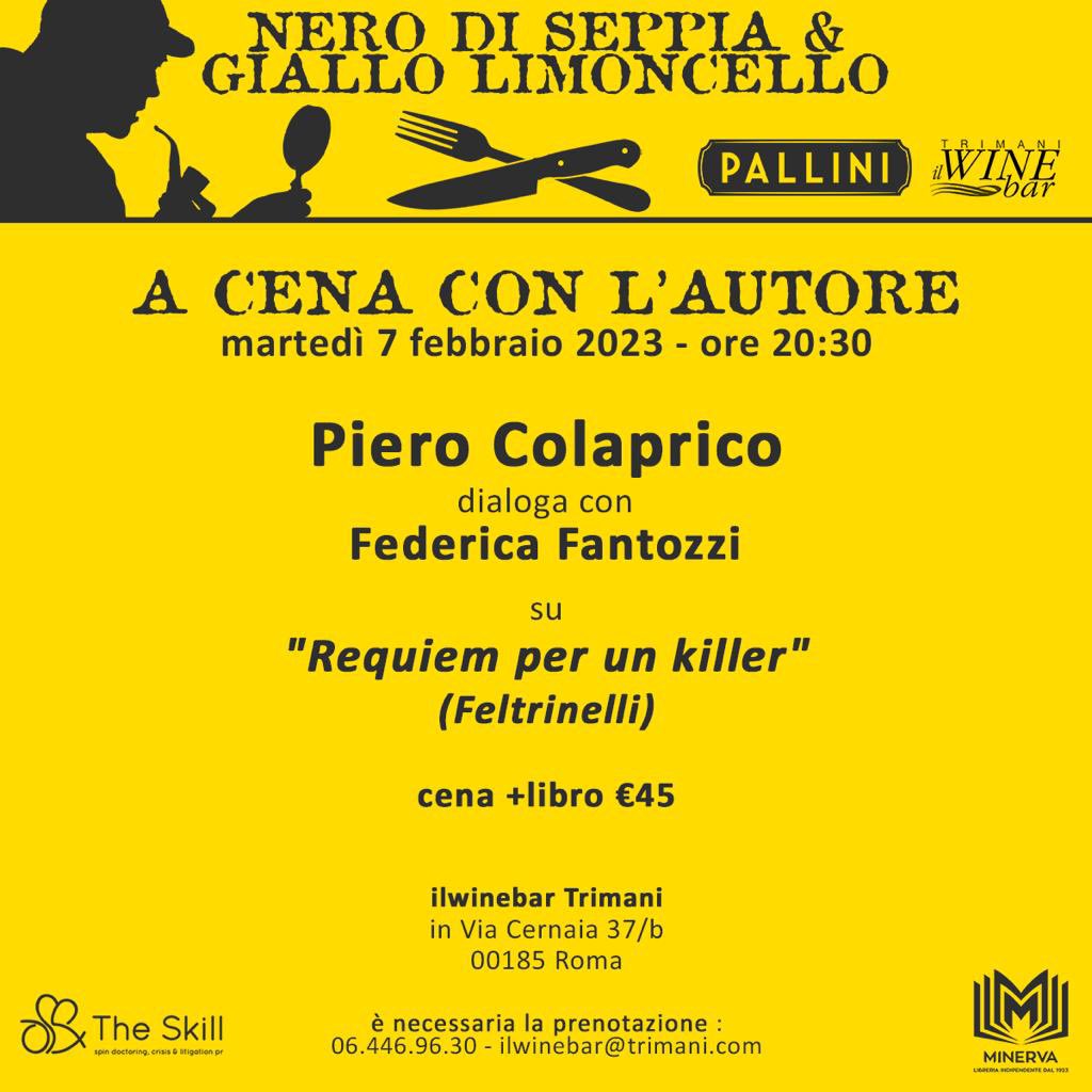 Prossimo appuntamento di #GialloLimoncello come sempre da #Trimani martedì 7 febbraio con Piero #Colaprico e @federicafan per chiacchierare di #RequiemPerUnKiller #LimoncelloPallini #libri #gialli #thriller @sweetlemongal @TrimaniCarla @feltrinellied @TheSkill_eu