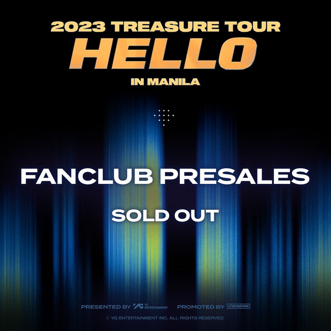 livenationph's tweet photo. 2023 TREASURE TOUR [HELLO] in Manila Fanclub Presales SOLD OUT 💯

You may still purchase tickets tomorrow at the Live Nation PH Presale. Make sure you sign up at https://t.co/sNVHm8latf to participate.

#TREASURE #트레저 #TOUR #HELLO #PHILIPPINES #20230415 #LiveNationPH #YG https://t.co/EAs13rQVdu