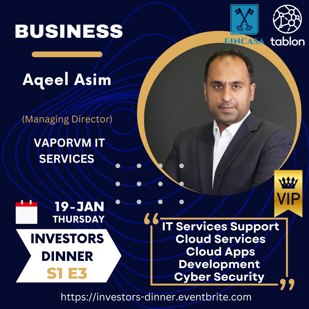 VaporVM's tweet photo. 𝐀𝐪𝐞𝐞𝐥 𝐀𝐬𝐢𝐦, 𝐂𝐄𝐎 𝐕𝐚𝐩𝐨𝐫𝐕𝐌 will be in attendance at the third episode of the Annual 𝐈𝐧𝐯𝐞𝐬𝐭𝐨𝐫'𝐬 𝐃𝐢𝐧𝐧𝐞𝐫 Series in Dubai. 

#invester #dinner #series #aqeel #ceo #dubai #opportunity #network #leaders #vaporvm https://t.co/z2KjkpVLlg