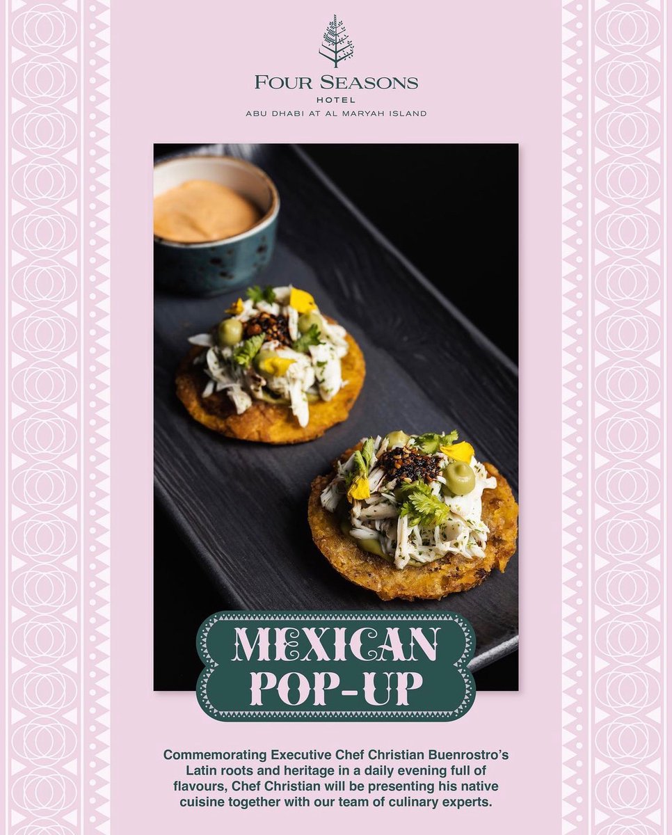 Sizzle up your taste buds at 
@fsabudhabi
 with a fiery Mexican pop-up dining experience on Al Meylas Lounge terrace from Jan 20-Mar 18, 6pm-12am daily. 
 
Panoramic views &amp; a heritage menu by Executive Chef Christian Buenrosto. 

#LoveFourSeasons #AlMaryahIsland #AbuDhabi