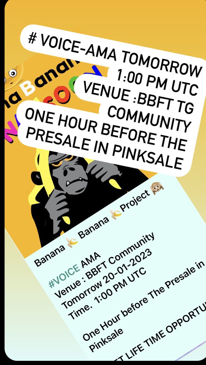 Bananabananafun's tweet photo. # Voice AMA 
Venue : BBFT Telegram Community 
Date 20-01-2023 
Time : 1:00 PM UTC 

One Hour Before the Presale in Pinksale .
#have your question ready 

#BBFT LIFE TIME OPPORTUNITY https://t.co/fTgCnVq8VN