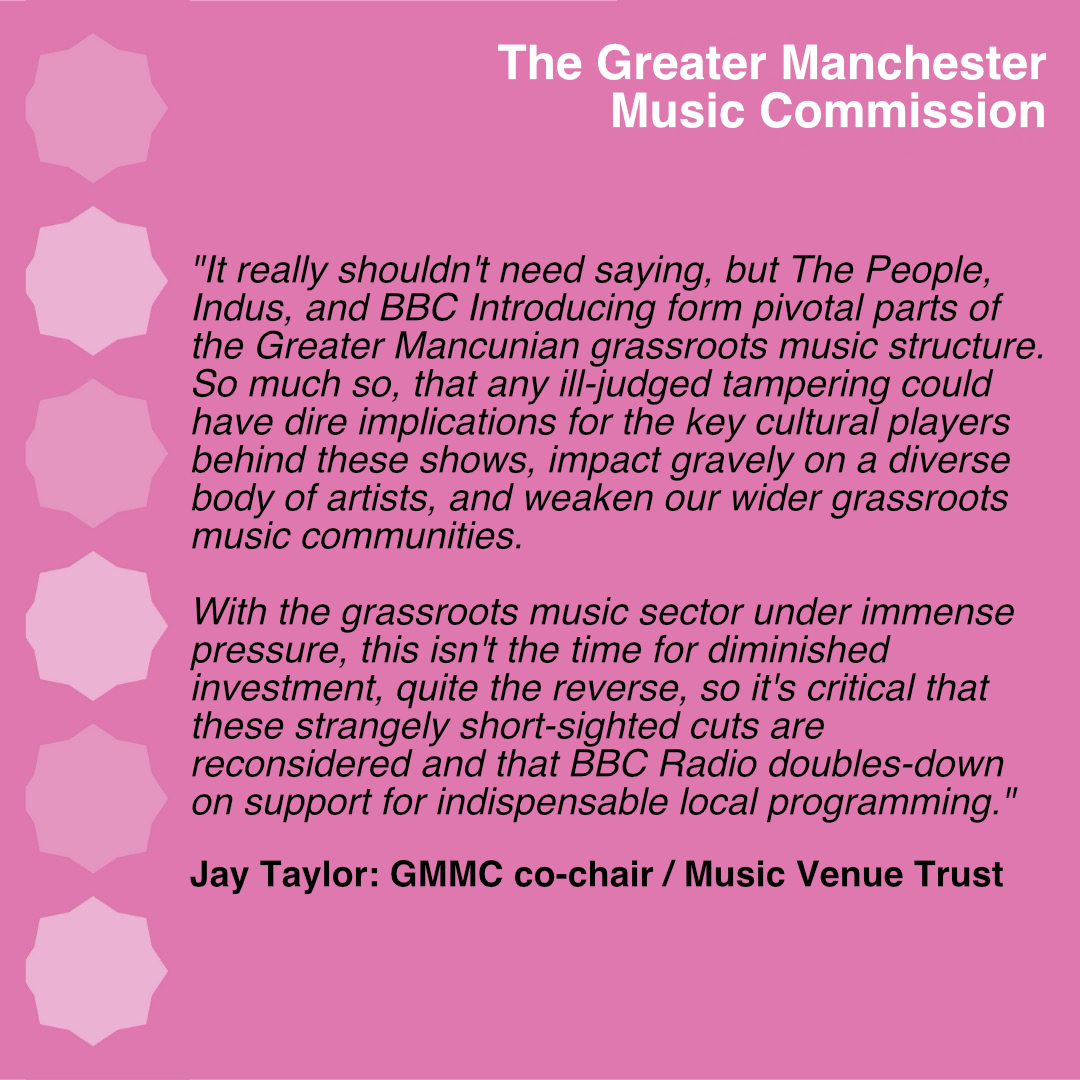 A statement from <a href="/GMMusicCom/">Greater Manchester Music Commission</a> and quote from yours truly about the alarming proposed cuts to BBC local radio programming, and specifically the impact on Indus, <a href="/bbcintroducing/">BBC Music Introducing</a> and The People.