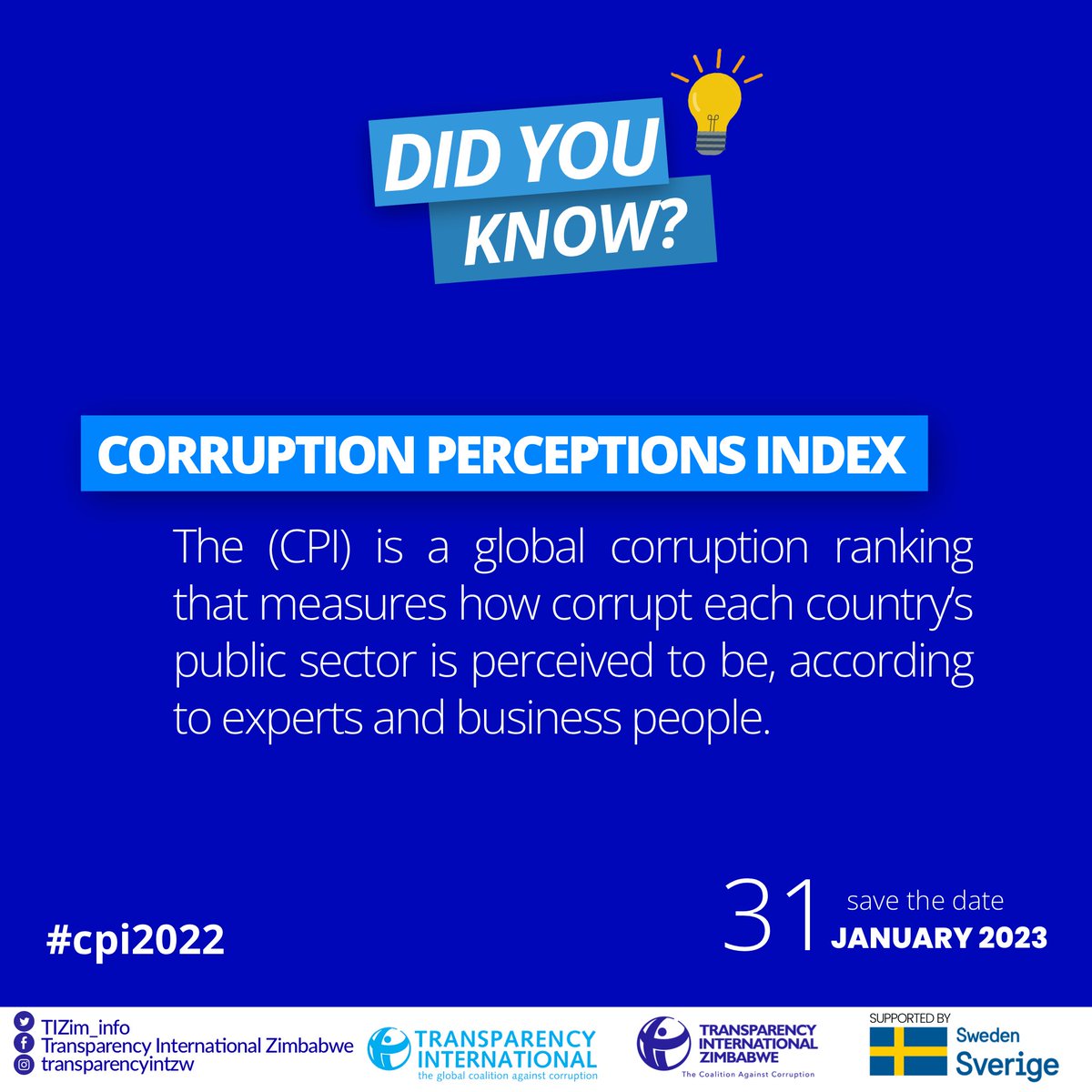 TIZim_info's tweet photo. DID YOU KNOW❓

The Corruption Perceptions Index is a global corruption ranking that measures how corrupt each country’s public sector is perceived to be. The CPI for 2️⃣0️⃣2️⃣2️⃣ will be announced on 31/01/2023
#playyourpart 
#cpi2022 https://t.co/X6ankWVnjk