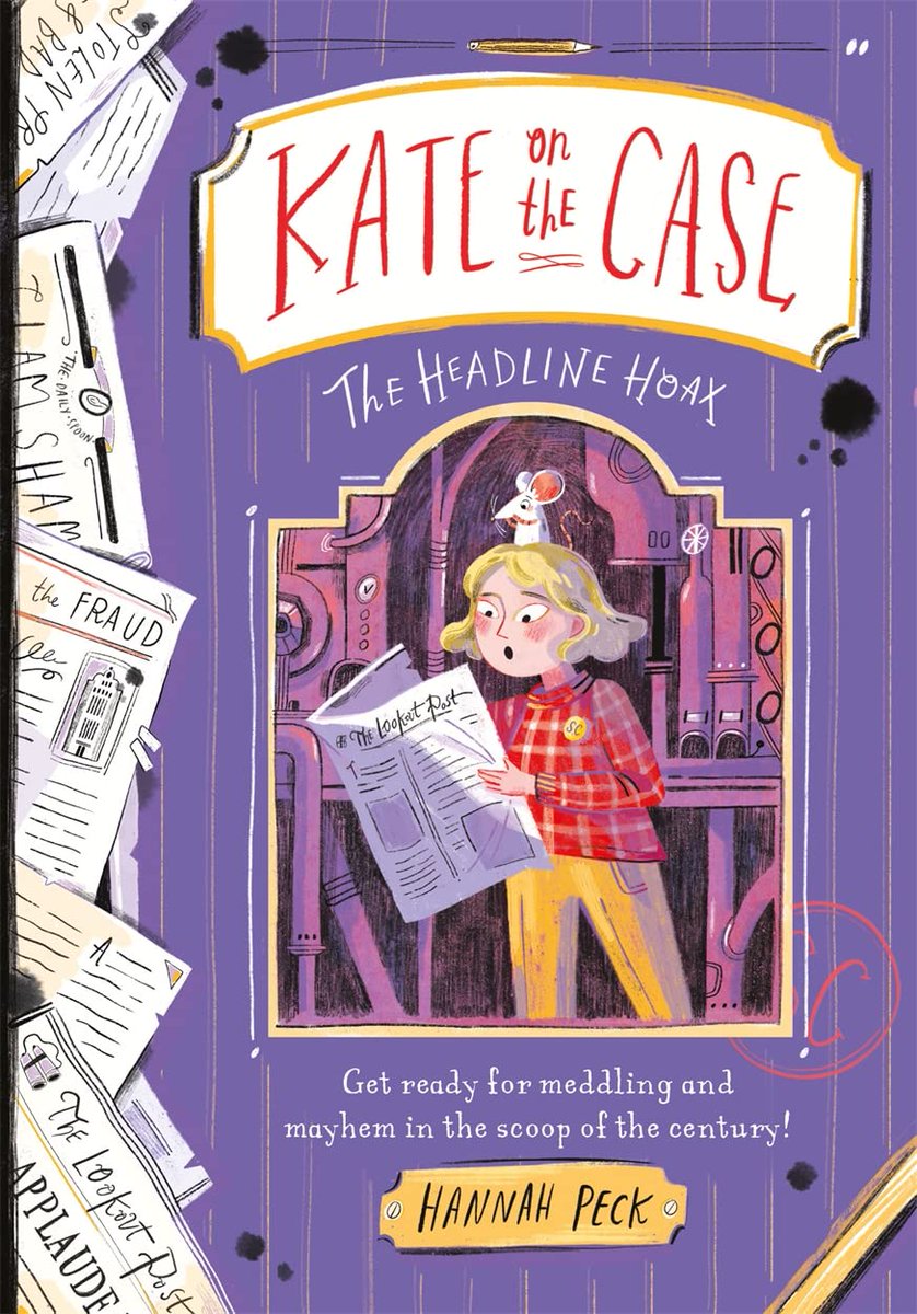 Super sleuthing Kate is hot on the trail of the scoop of the century in The Headline Hoax a new adventure in @hpillustration_’s sparkling #KateontheCase detective series @PiccadillyPress @antswilk pamnorfolkblog.blogspot.com Review also @leponline later this week!