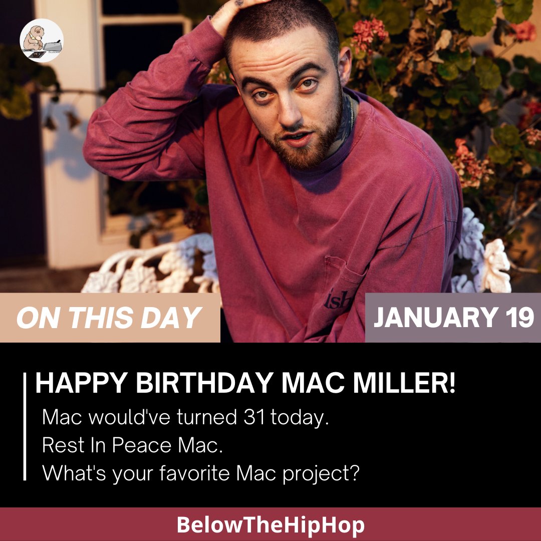 Happy bday Mac Miller & Veteran! 