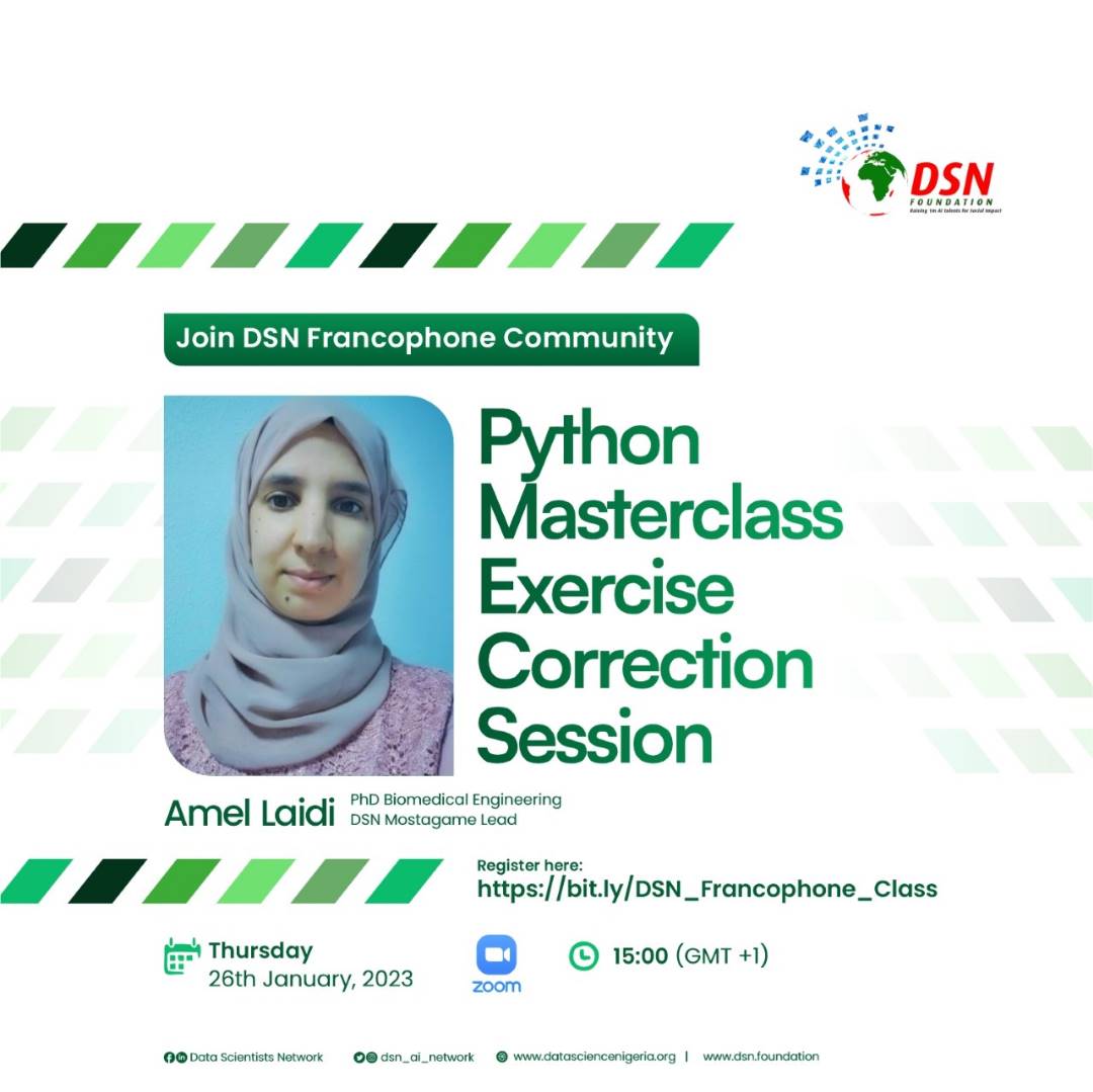 Don't miss the correction session of our Python Masterclass exercises!

Join us on January 26 to hone your skills and correct the exercises from our previous Python Masterclass.

Venue: Zoom

Register now: bit.ly/DSN_Francophon…