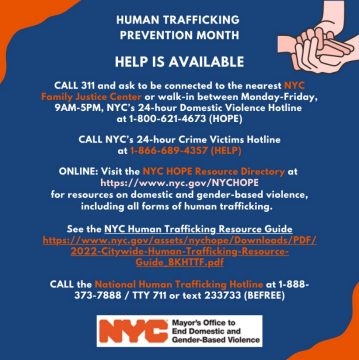 It's National Human Trafficking Prevention month. Human trafficking can impact adults & children of all genders, sexual identities, races, & ethnicities in our city. If you are affected, see the resources below. #endhumantrafficking #SupportSurvivors #AwarenessHelpHope @nycendgbv