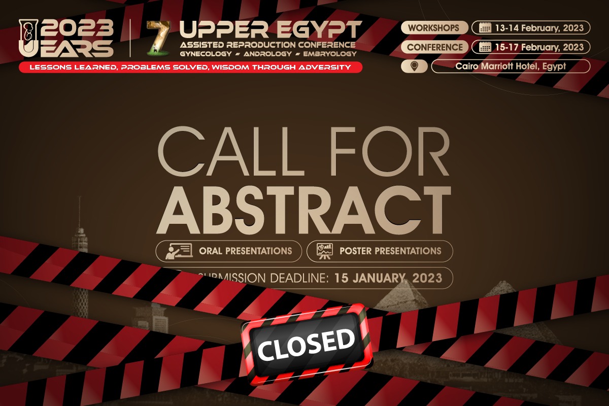 No more accepting for abstracts, WE ARE CLOSED! 🔒📰

We're waiting you in The 7th Upper Egypt Assisted Reproduction Conference - UEARS 2023

For More Details:
Official Website: uears.net
#IVF #UEARS2023