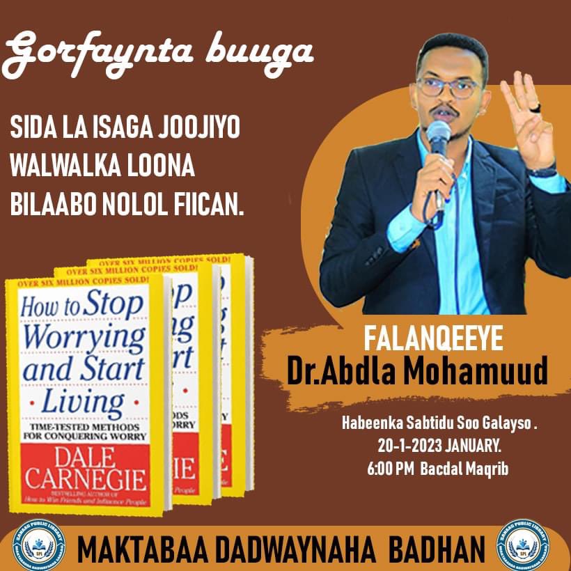 SanaagLibrary's tweet photo. Gorfayn iyo falanqayn ku saabsan buugga; How to Stop Worrying and Start Living, ayaa lagu qabanayaa maktabadda dadweynaha Sanaag (@Librarysanag).

Xogta iyo xilliga ka akhriso boodhka hoose.
Nagala soo qayb gal, walaal. https://t.co/BGbIcpg9K9