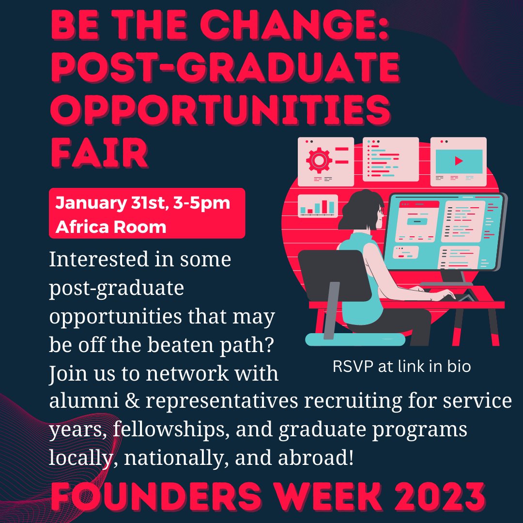 Our next event of #FoundersWeek2023 is the Be the Change: Post-Graduate Opportunities Fair! This is an event for both upperclassman looking past graduation and underclassman looking to explore their interests.