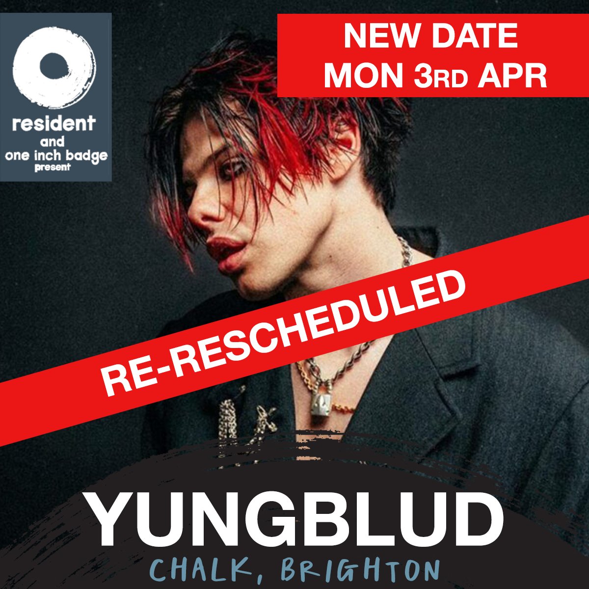 ++RE-RESCHEDULED++ YUNGBLUD @residentmusic & @oneinchbadge present @yungblud THE NEW DATE FOR THIS SHOW WILL BE Monday 3rd April 2023