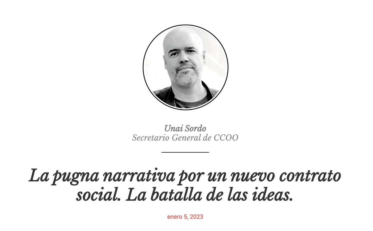 CCOO's tweet photo. #ElBlogDe @UnaiSordo 
La pugna narrativa por un nuevo contrato social. La batalla de las ideas.
https://t.co/f7Bq0zVZa0 https://t.co/2sTMsUSCfp