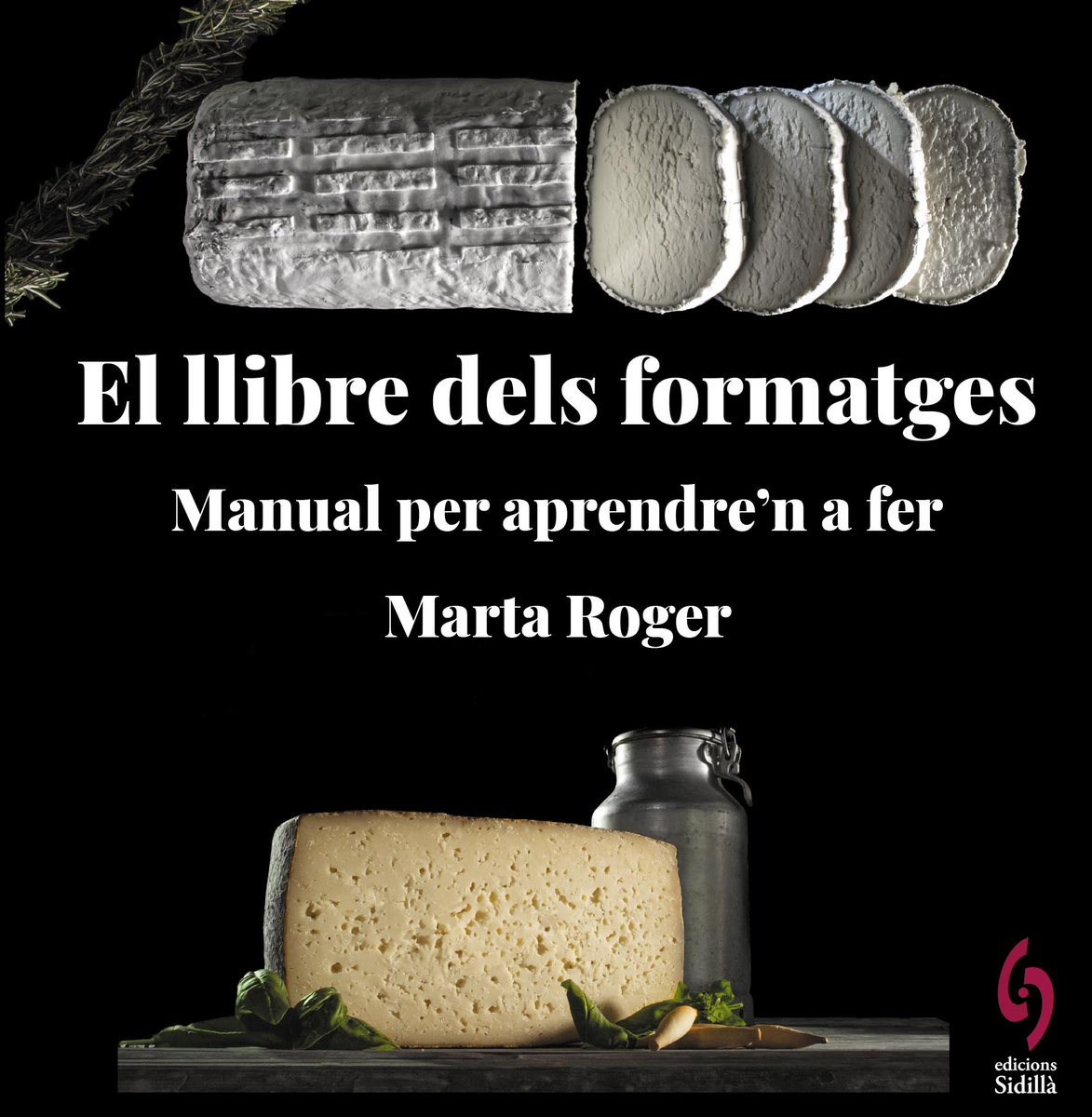 SidillaEdicions's tweet image. La Marta Roger està fent tot de cursos d'elaboració de formatges aquests dies. 
Aquí teniu el seu llibre amb tots els trucs i secrets per aprendre a fer bons #formatges