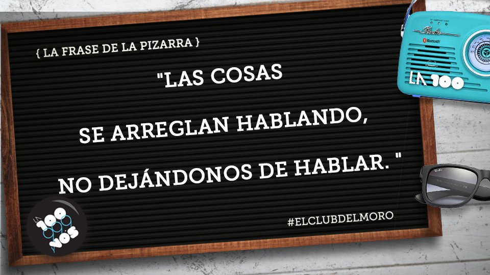 la100fm's tweet photo. La Frase de la Pizarra de hoy en El Club Del Moro
#ElClubDelMoro #Frase #FraseDeLaPizarra #La100 https://t.co/g8E8mBzRJz