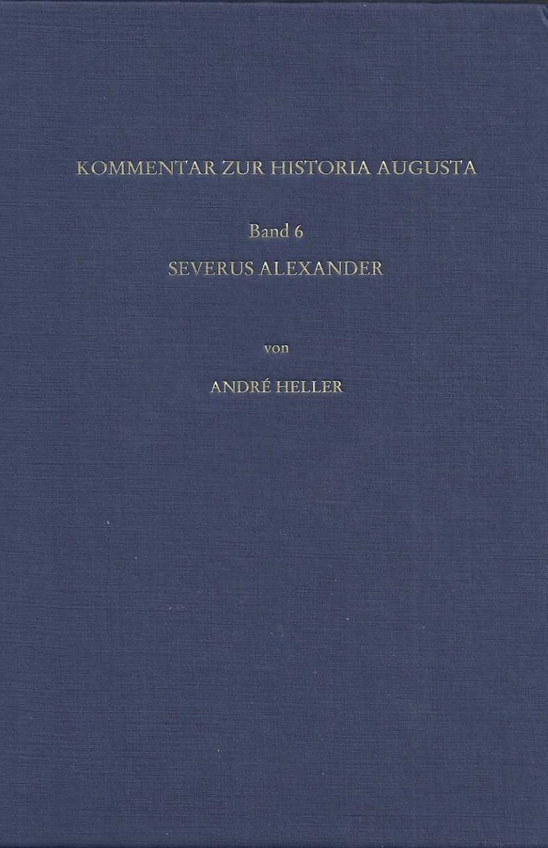 AlteGJMU's tweet photo. Die Kommentarreihe zur Historia Augusta beim 
Verlag Dr. Habelt hat mit dem Kommentar zur Vita Alexandri Severi von 
André Heller erfreulichen Zuwachs bekommen https://t.co/Jc2Re2pGX7