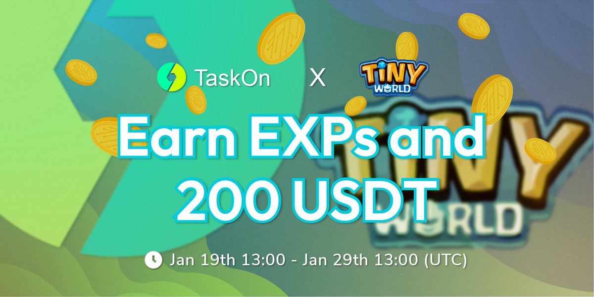 #Tinyworld x <a href="/taskonxyz/">TaskOn | Ultimate Web3 Community Growth Platform</a> have prepared an event for you to try!🤩

Connect your wallet and complete social tasks for your chance to win $USDT prizes!🍀

📅19/01/23 - 29/01/23 13:00 UTC
🏆200 $USDT prizepool
📈Earn EXP on #TaskOn

Come and join the fun👇
taskon.xyz/campaign/detai…