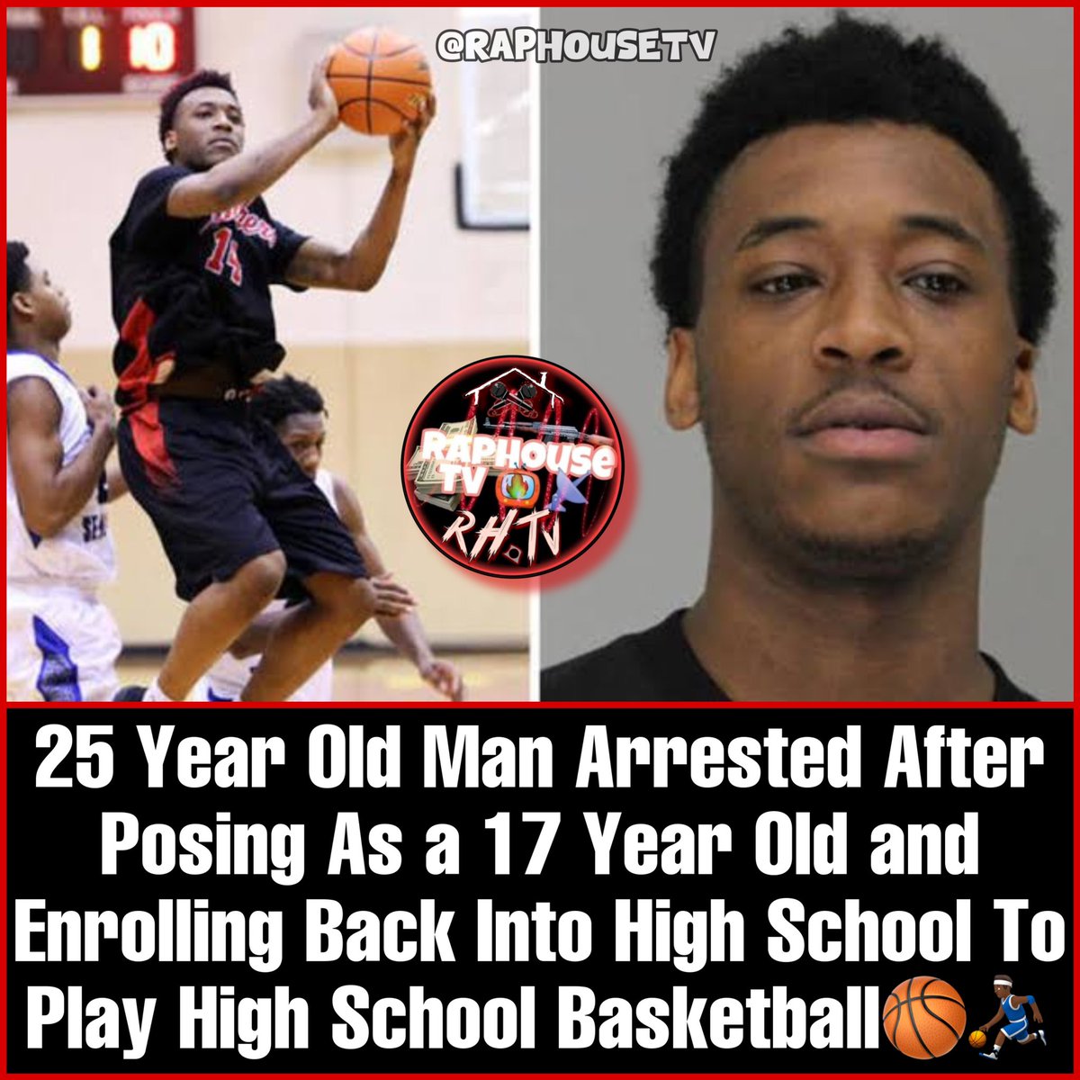 raphousetv2's tweet image. 25 Year Old Man Arrested After Posing As a 17 Year Old and Enrolling Back Into High School To Play High School Basketball🏀⛹🏾‍♂️😩