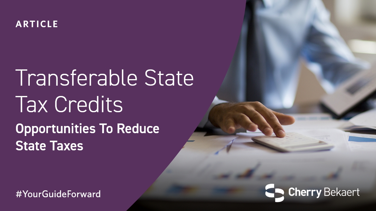 Discover how transferable state credits can help you capitalize on tax-saving opportunities. Here’s what you should know: ow.ly/PmQS104r9JG 

#StateTax #TaxCredits #TaxSavings #YourGuideForward