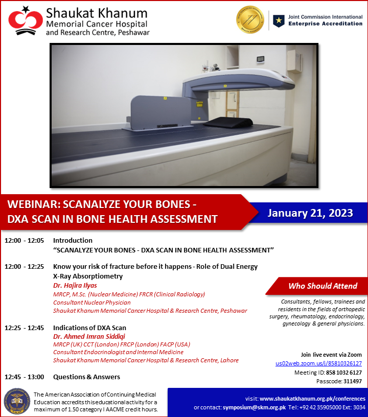SKMCH's tweet photo. Join us at live webinar: 'Scanalyze your Bones - DXA Scan in Bone Health Assessment' on Saturday, January 21, 2023 from 12:00 PM – 01:00 PM
For details, visit https://t.co/l7YyuADTM8
📧 symposium@skm.org.pk | 📞 +92 42 35905000 Ext: 3035
#Webinar #SKMCH #DXAScan https://t.co/aYtQPOg46q