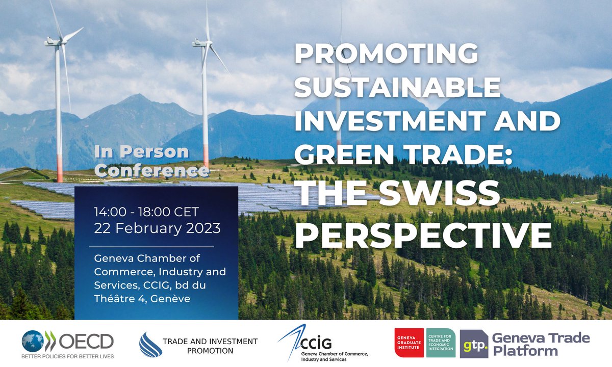 REGISTER NOW! Conference ''Promoting Sustainable Investment and Green Trade: the Swiss Perspective'' on February 22, 2023 <a href="/OECD/">OECD ➡️ Better Policies for Better Lives</a> <a href="/genevatrade_gtp/">Geneva Trade Platform</a>  tradeandinvestmentpromotion.com/promoting-sust…
