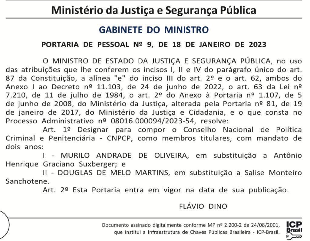 Informo com muita honra , a  minha designação e do amigo Douglas Martins, para o Conselho Nacional de Política Criminal e Penitenciária (CNPCP), feita  pelo Ministro Flávio Dino. Um sonho realizado!