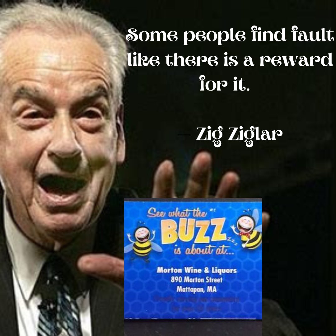 MortonWine's tweet image. Some people find fault like there is a reward for it.
— Zig Ziglar
#faultfinding #zigziglar #positivity #motivationalquotes #quote