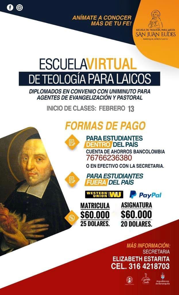 Nuestras parroquia, en Barranquilla le informa que tenemos una Escuela de Teología Virtual, tenemos alumnos de Bolivia, Chile, Ecuador, Mexico, USA y Colombia
Y a solicitud de algunos hermanos eudistas les hacemos llegar esta publicidad.