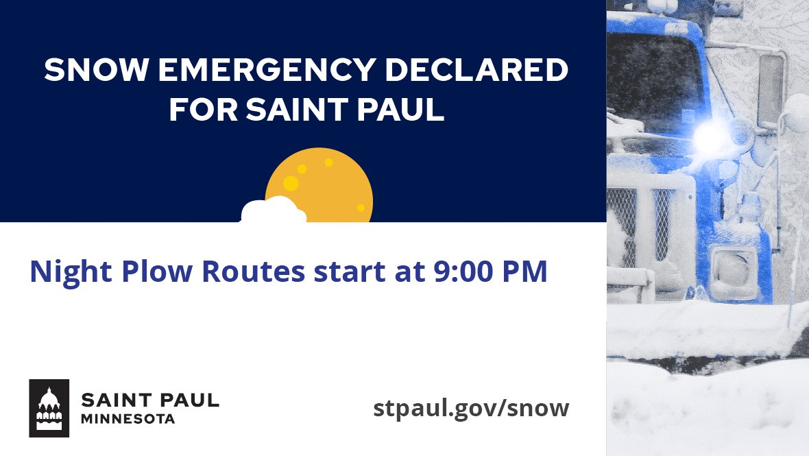 SNOW EMERGENCY DECLARED in <a href="/CityofSaintPaul/">City of Saint Paul</a> on 1/19/23. Night route plowing begins at 9 p.m. Day route plowing begins at 8 a.m. on 1/20/23. More info at StPaul.gov/snow
stpaul.gov/snowemergencyp…
<a href="/stpaulpublicw/">Saint Paul Public Works</a>