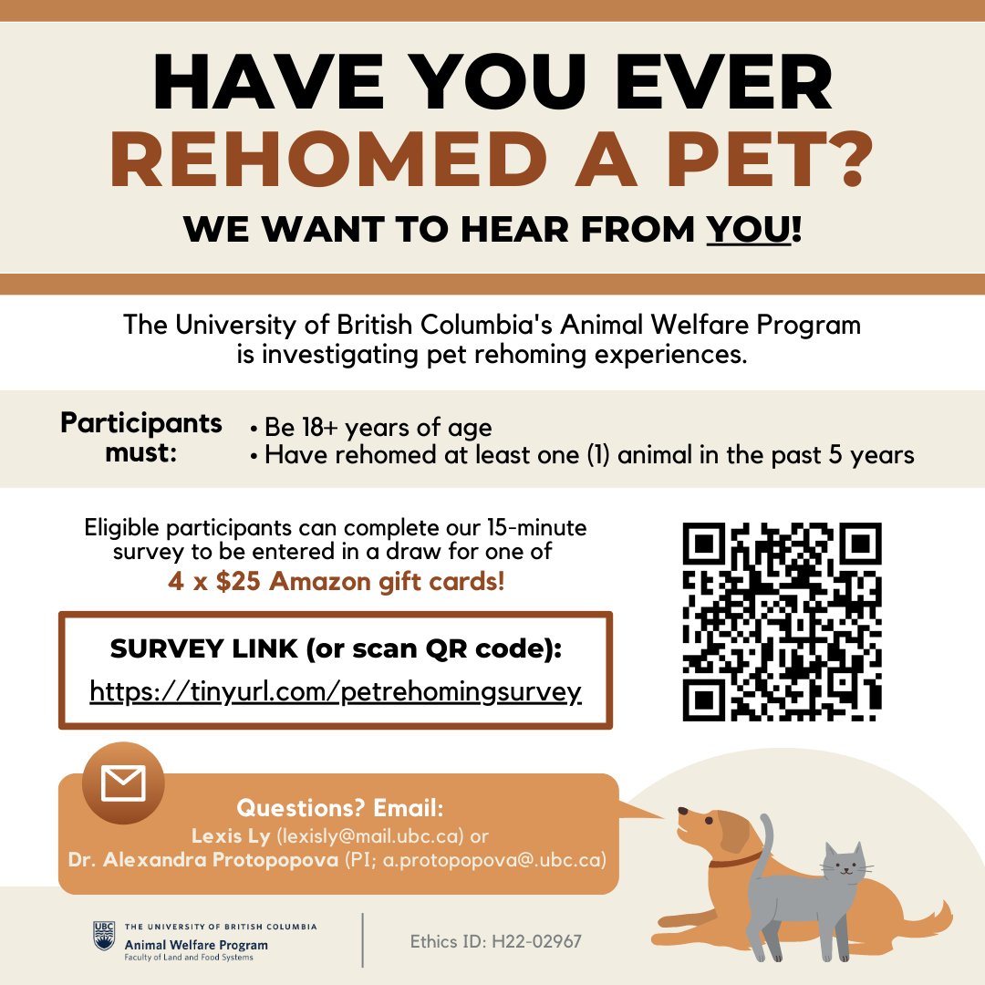 Have you ever rehomed a pet? <a href="/ubcAWP/">UBC Animal Welfare</a> researchers are investigating the emotional impact of pet rehoming. See eligibility in image. 
Complete the survey to be eligible to enter a draw for one of four $25 gift cards! SURVEY LINK: tinyurl.com/petrehomingsur……
(Ethics ID: H22-02967)
