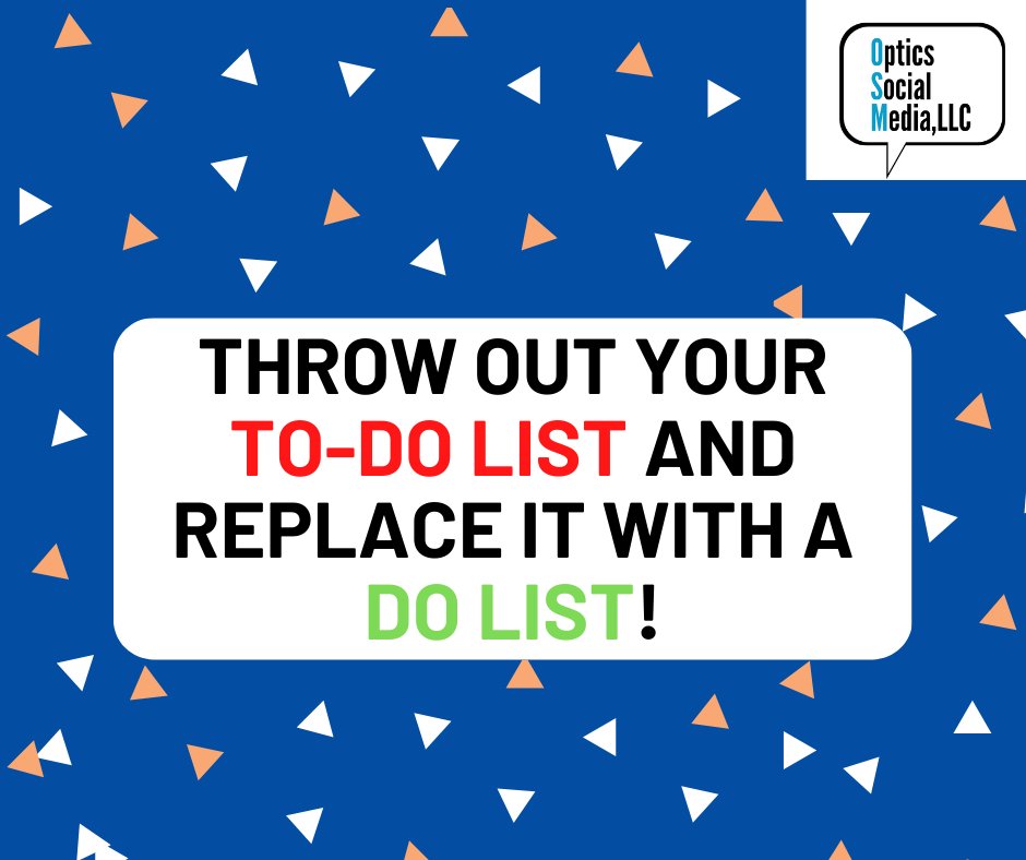 OpticsSocial's tweet photo. There I said it. To-Do lists are a waste of time!

That's because most To-Do lists never get completed on time due to lack of a specific deadline. After all they're just To-Do lists and are meant to simply remind you what you need to do.
Drop To-Do &amp; add a Do List &amp;get stuff done https://t.co/bh2AC4y7c9