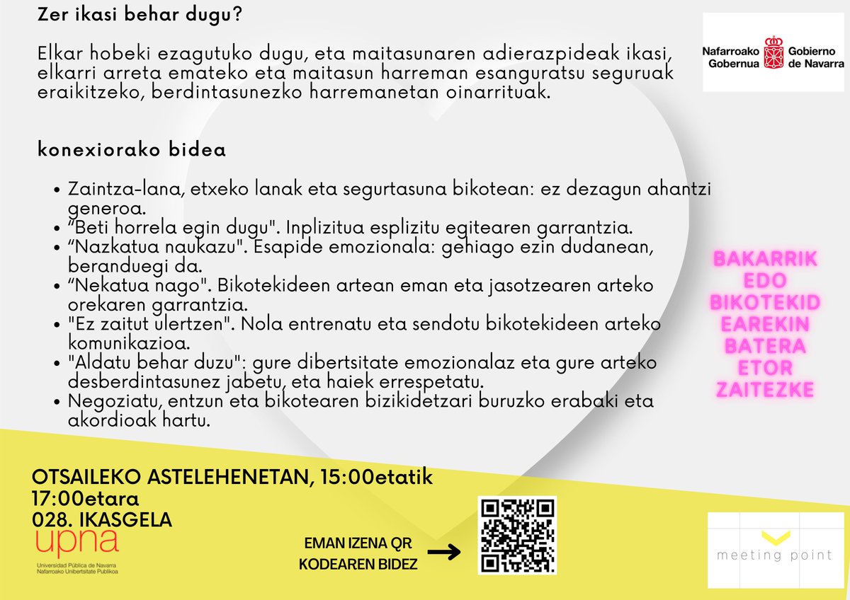 UpnaSocial's tweet photo. MAITASUN ETA HARREMAN
SEGURUEN ESKOLA

TALDEKAKO TAILERRAK BERDINTASUNEZKO HARREMAN SEGURUAK ERAIKITZEKO ETA GOGOETA EGITEKO

EMAN IZENA QR KODEAREN BIDEZ
OTSAILEKO ASTELEHENETAN, 15:00etatik
17:00etara
028. IKASGELA https://t.co/ltQCidSCe2
