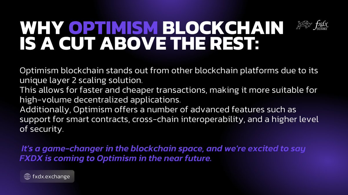 fxdxdex's tweet image. Why Optimism Blockchain is a Cut Above the Rest: Unique Layer 2 Scaling, Advanced Features, and More!

Stay tuned for the future of blockchain technology with Optimism - coming soon on FXDX! 🚀

#fxdx #optimism #blockchain #multichain #crosschain #futures