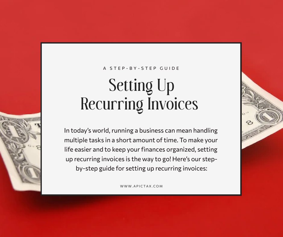 apic_tax's tweet image. Setting up recurring invoices is easy and can save you tons of time! Follow our step-by-step guide to get your business organized. #invoicetips #recurringinvoices  #businessorganization 📝☑️