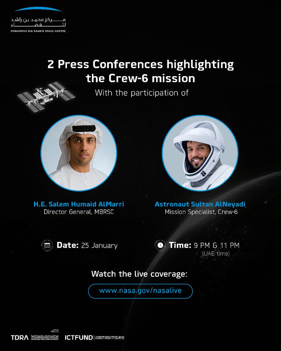 MBRSpaceCentre's tweet photo. Watch the live press conferences highlighting the Crew-6 mission with the participation of H.E. Salem Humaid AlMarri, Director General, MBRSC, and astronaut Sultan AlNeyadi, Mission Specialist, Crew-6, on January 25 at 9 PM and 11 PM (UAE time): https://t.co/dbboFva0Yr https://t.co/oKcNFI51EB