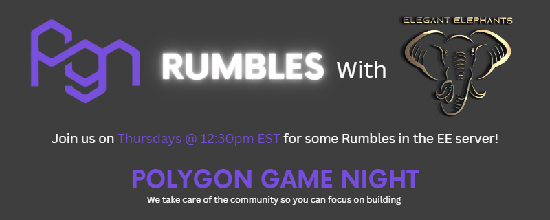 #PGN Rumble with <a href="/ElegantHerd/">Elegant Elephants | Wave 1 EEQ - 41% Minted!</a>! 
Join us Thursdays @ 12:30pm EST in the Elegant Elephants Discord server for some Rumble fun!

#PolygonGameNight