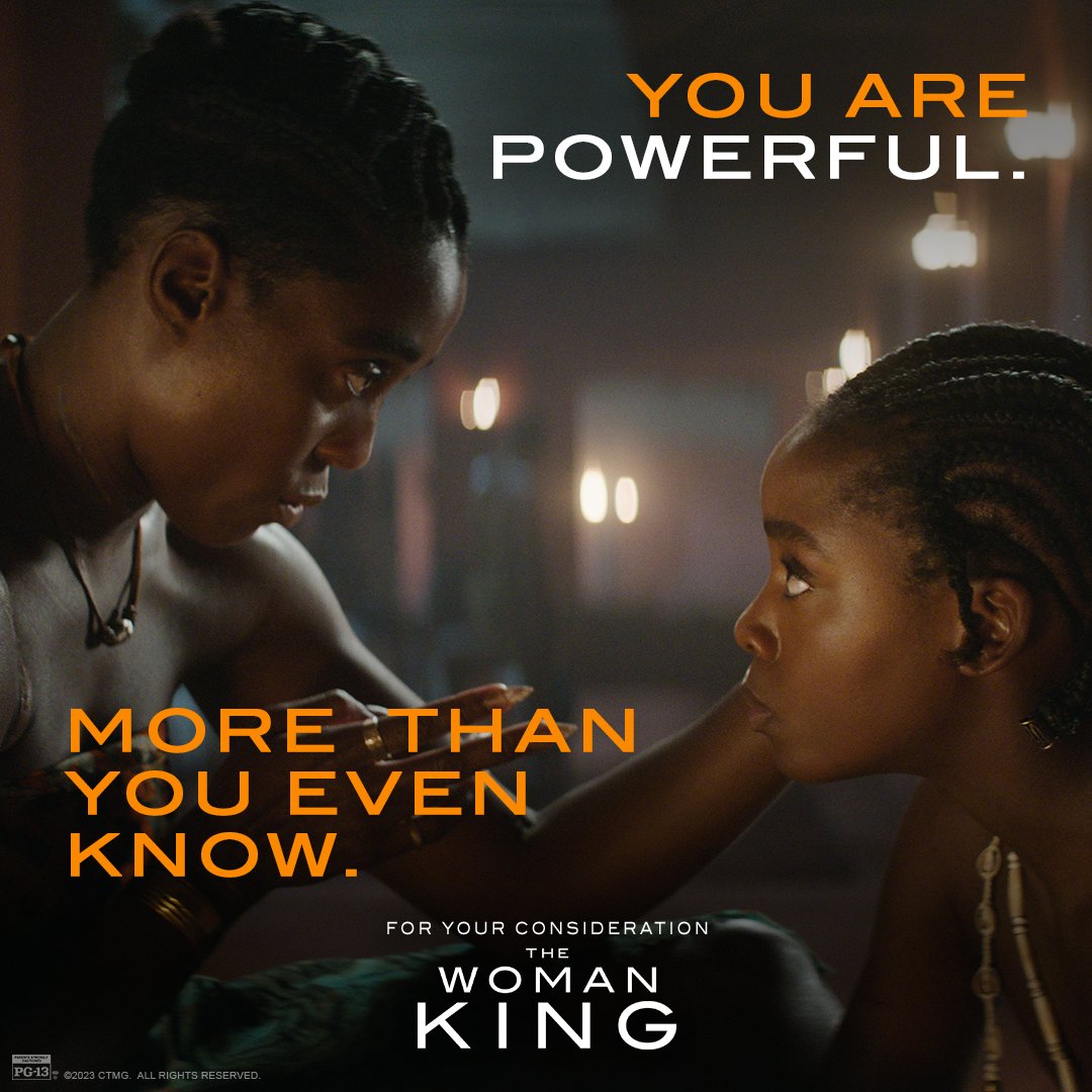 You are POWERFUL! #TheWomanKing